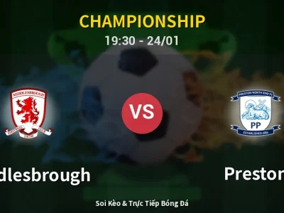 Soi Kèo Middlesbrough vs Preston – 19:30 24/01 | Nhận Định, Dự Đoán Tỷ Số