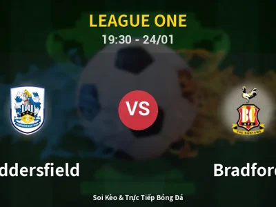 Soi Kèo Huddersfield vs Bradford – 19:30 24/01 | Nhận Định, Dự Đoán Tỷ Số