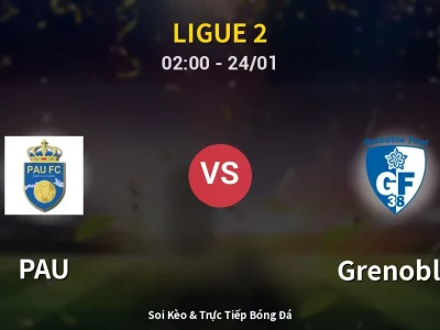 Kết Quả: PAU 2-2 Grenoble – Highlight & Bàn Thắng | Ligue 2