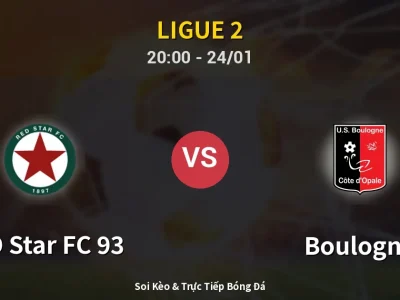 Soi Kèo RED Star FC 93 vs Boulogne – 20:00 24/01 | Nhận Định, Dự Đoán Tỷ Số