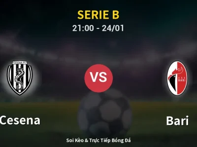 Soi Kèo Cesena vs Bari – 21:00 24/01 | Nhận Định, Dự Đoán Tỷ Số
