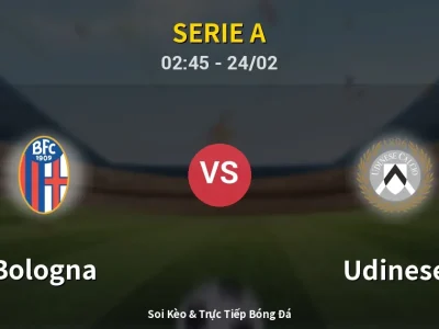 Kết Quả: Bologna 1-0 Udinese – Highlight & Bàn Thắng | Serie A