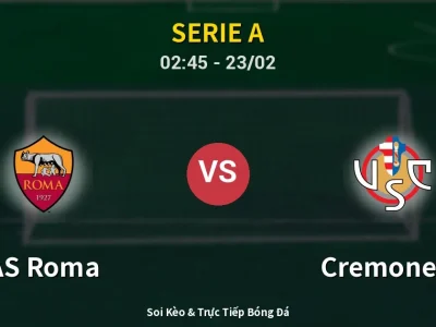 Kết Quả: AS Roma 3-0 Cremonese – Highlight & Bàn Thắng | Serie A