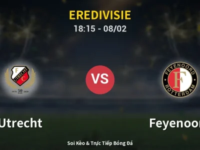 Kết Quả: Utrecht 0-1 Feyenoord – Highlight & Bàn Thắng | Eredivisie