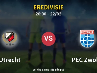 Soi Kèo Utrecht vs PEC Zwolle – 20:30 22/02 | Nhận Định, Dự Đoán Tỷ Số