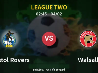 Kết Quả: Bristol Rovers 2-0 Walsall – Highlight & Bàn Thắng | League Two