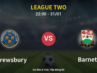 Soi Kèo Shrewsbury vs Barnet – 22:00 31/01 | Nhận Định, Dự Đoán Tỷ Số