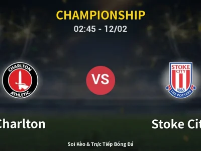 Kết Quả: Charlton 1-0 Stoke City – Highlight & Bàn Thắng | Championship