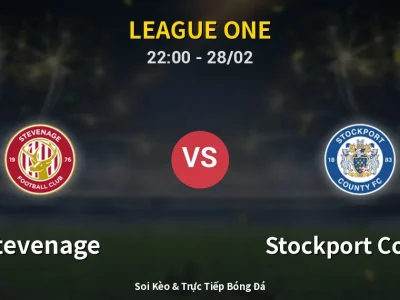 Soi Kèo Stevenage vs Stockport County – 22:00 28/02 | Nhận Định, Dự Đoán Tỷ Số