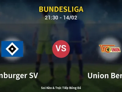 Soi Kèo Hamburger SV vs Union Berlin – 21:30 14/02 | Nhận Định, Dự Đoán Tỷ Số