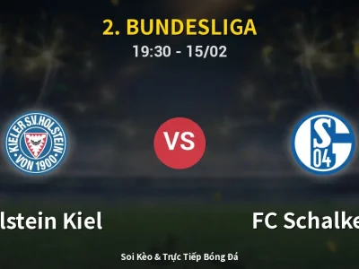 Kết Quả: Holstein Kiel 1-2 FC Schalke 04 – Highlight & Bàn Thắng | 2. Bundesliga