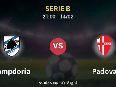 Soi Kèo Sampdoria vs Padova – 21:00 14/02 | Nhận Định, Dự Đoán Tỷ Số