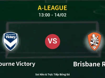 Kết Quả: Melbourne Victory 1-1 Brisbane Roar – Highlight & Bàn Thắng | A-League