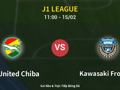 Kết Quả: JEF United Chiba 0-0 Kawasaki Frontale – Highlight & Bàn Thắng | J1 League