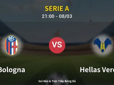Soi Kèo Bologna vs Hellas Verona – 21:00 08/03 | Nhận Định, Dự Đoán Tỷ Số