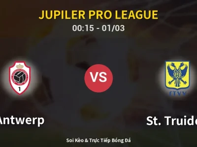 Kết Quả: Antwerp 1-0 St. Truiden – Highlight & Bàn Thắng | Jupiler Pro League