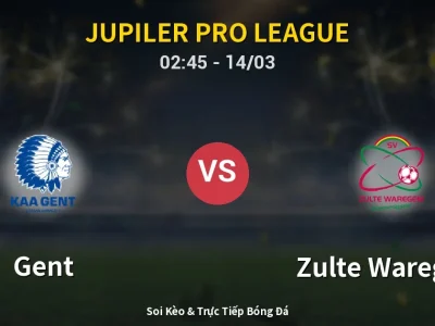 Kết Quả: Gent 2-0 Zulte Waregem – Highlight & Bàn Thắng | Jupiler Pro League