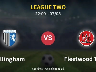 Soi Kèo Gillingham vs Fleetwood Town – 22:00 07/03 | Nhận Định, Dự Đoán Tỷ Số