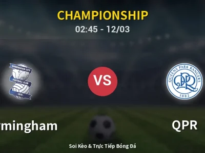 Kết Quả: Birmingham 1-0 QPR – Highlight & Bàn Thắng | Championship