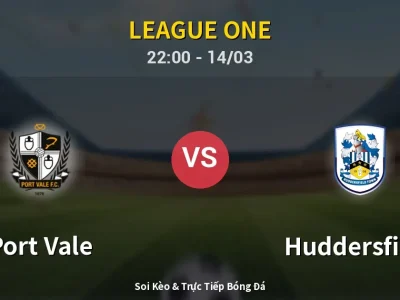 Soi Kèo Port Vale vs Huddersfield – 22:00 14/03 | Nhận Định, Dự Đoán Tỷ Số