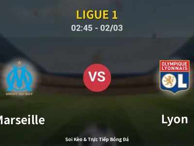 Kết Quả: Marseille 3-2 Lyon – Highlight & Bàn Thắng | Ligue 1