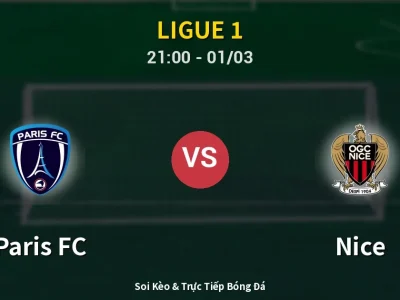 🔴 Trực Tiếp: Paris FC 1-0 Nice – Link Xem Ligue 1 (Full HD)