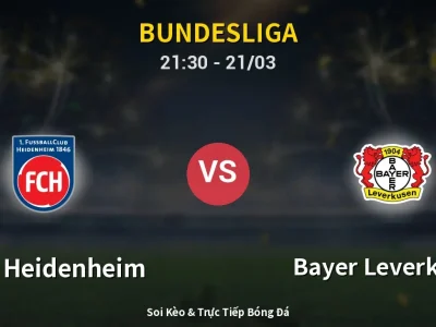 Soi Kèo 1. FC Heidenheim vs Bayer Leverkusen – 21:30 21/03 | Nhận Định, Dự Đoán Tỷ Số