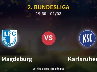 Kết Quả: 1. FC Magdeburg 1-3 Karlsruher SC – Highlight & Bàn Thắng | 2. Bundesliga