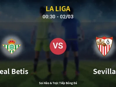 Kết Quả: Real Betis 2-2 Sevilla – Highlight & Bàn Thắng | La Liga