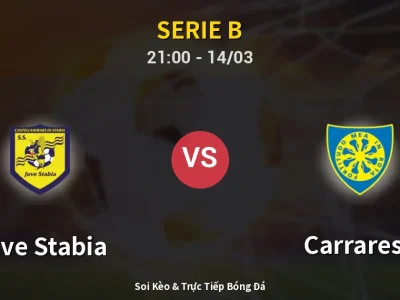 Soi Kèo Juve Stabia vs Carrarese – 21:00 14/03 | Nhận Định, Dự Đoán Tỷ Số