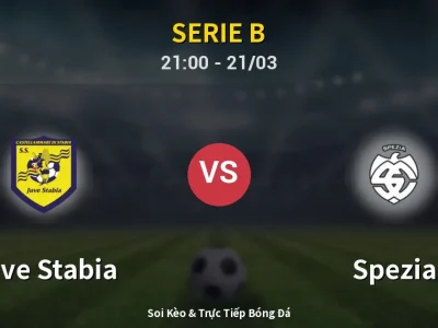 Soi Kèo Juve Stabia vs Spezia – 21:00 21/03 | Nhận Định, Dự Đoán Tỷ Số