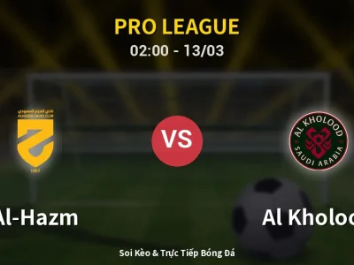 Kết Quả: Al-Hazm 2-1 Al Kholood – Highlight & Bàn Thắng | Pro League