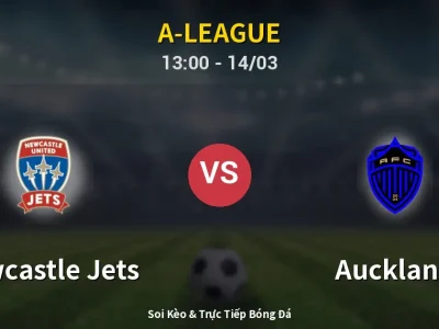 Kết Quả: Newcastle Jets 1-2 Auckland – Highlight & Bàn Thắng | A-League