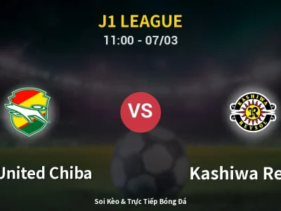 Kết Quả: JEF United Chiba 2-1 Kashiwa Reysol – Highlight & Bàn Thắng | J1 League