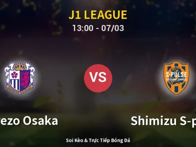 Kết Quả: Cerezo Osaka 0-0 Shimizu S-pulse – Highlight & Bàn Thắng | J1 League
