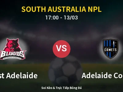 Kết Quả: West Adelaide 3-0 Adelaide Comets – Highlight & Bàn Thắng | South Australia NPL