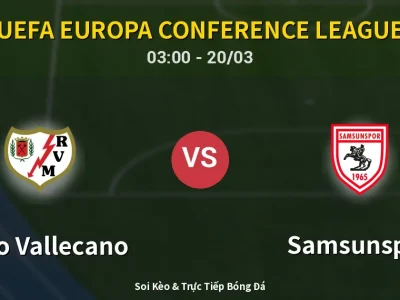 Kết Quả: Rayo Vallecano 0-1 Samsunspor – Highlight & Bàn Thắng | UEFA Europa Conference League