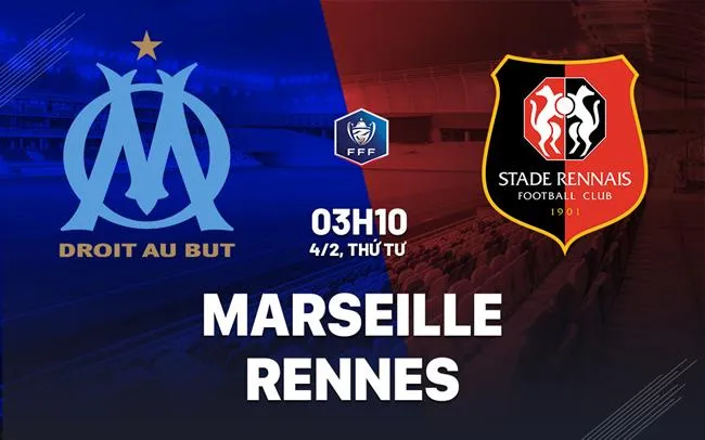 nhan dinh bong da du doan Marseille vs Rennes cup quoc gia phap hom nay