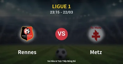 Rennes vs Metz 22/03