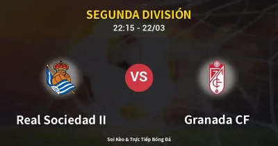 Real Sociedad II vs Granada CF 22/03