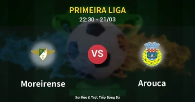 Moreirense vs Arouca 21/03