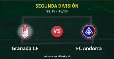 Granada CF vs FC Andorra 15/03
