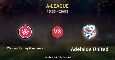 Western Sydney Wanderers vs Adelaide United 20/03