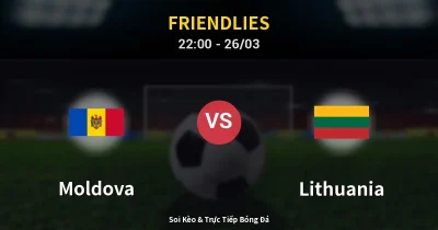 Moldova vs Lithuania 26/03