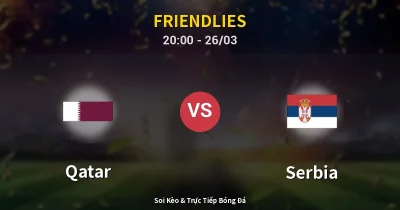 Qatar vs Serbia 26/03